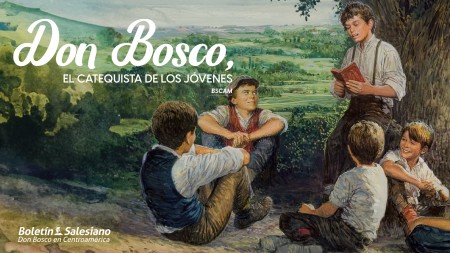 Don Bosco, catequista de los jóvenes
