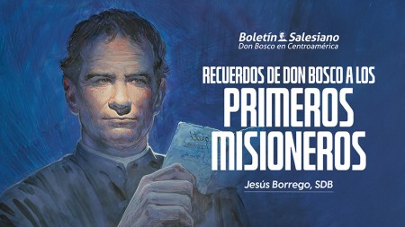 Recuerdos de Don Bosco a los primeros misioneros