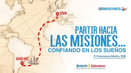 Partir hacia las misiones… confiando en los sueños