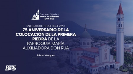 Un legado de fe que sigue vivo: 75 aniversario de la colocación de la primera piedra de la Parroquia María Auxiliadora Don Rúa