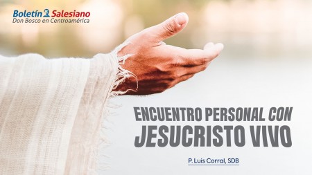  Encuentro personal con Jesucristo vivo