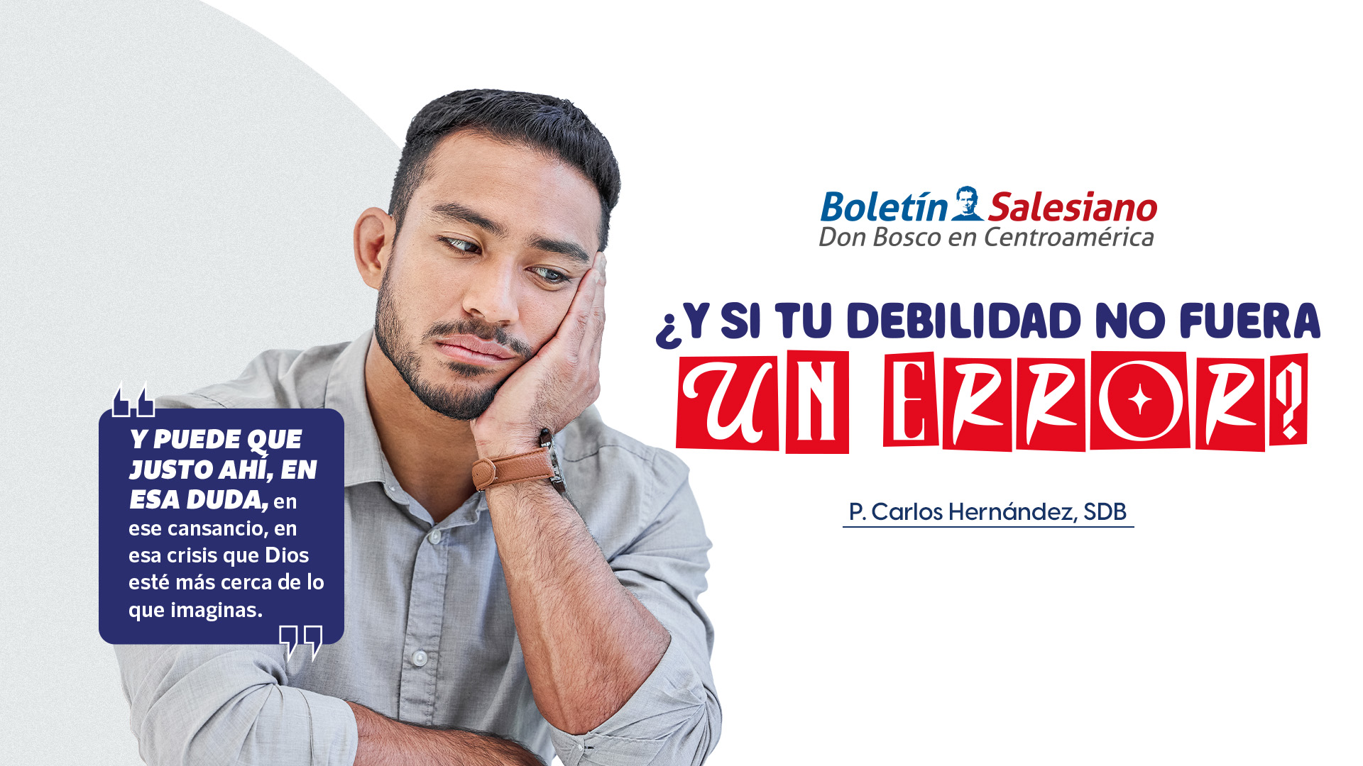 &iquest;Y si tu debilidad no fuera un error?